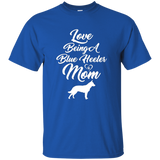 Love Being A Blue Heeler Mom Australian Cattle Dog T-shirts