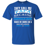 Call Papa Because Partner In Crime Make Bad Influence Shirt_black=