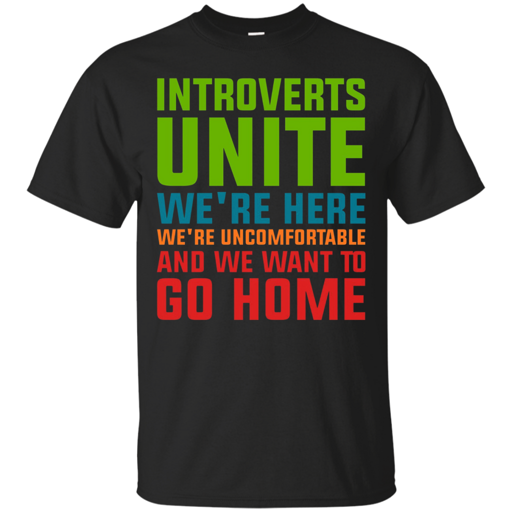 Introvert Unite Saying Quote, Uncomfortable Go Home