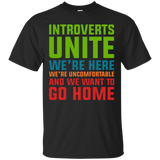Introvert Unite Saying Quote, Uncomfortable Go Home