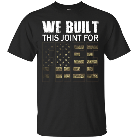 We Built This Joint For Free T-Shirt_Black