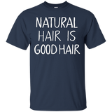 NATURAL HAIR IS GOOD HAIR T-Shirt. Natural Hair Shirt_Black
