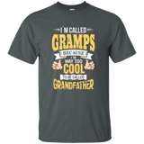 I'm Gramps And I'm Way Too Cool To Be Called Grandfather