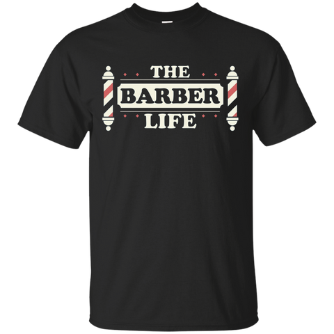 The Barber Life Funny Barber shop T Shirt Gift_Black