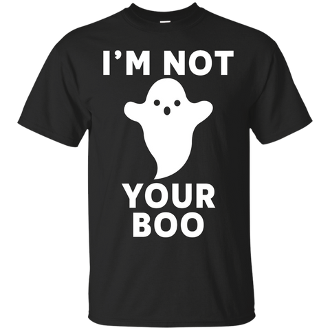 I'm Not Your Boo T-shirt Halloween Ghost Tees