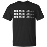 One More Level Gamer T-Shirt Funny Gaming Geek Tee_Black