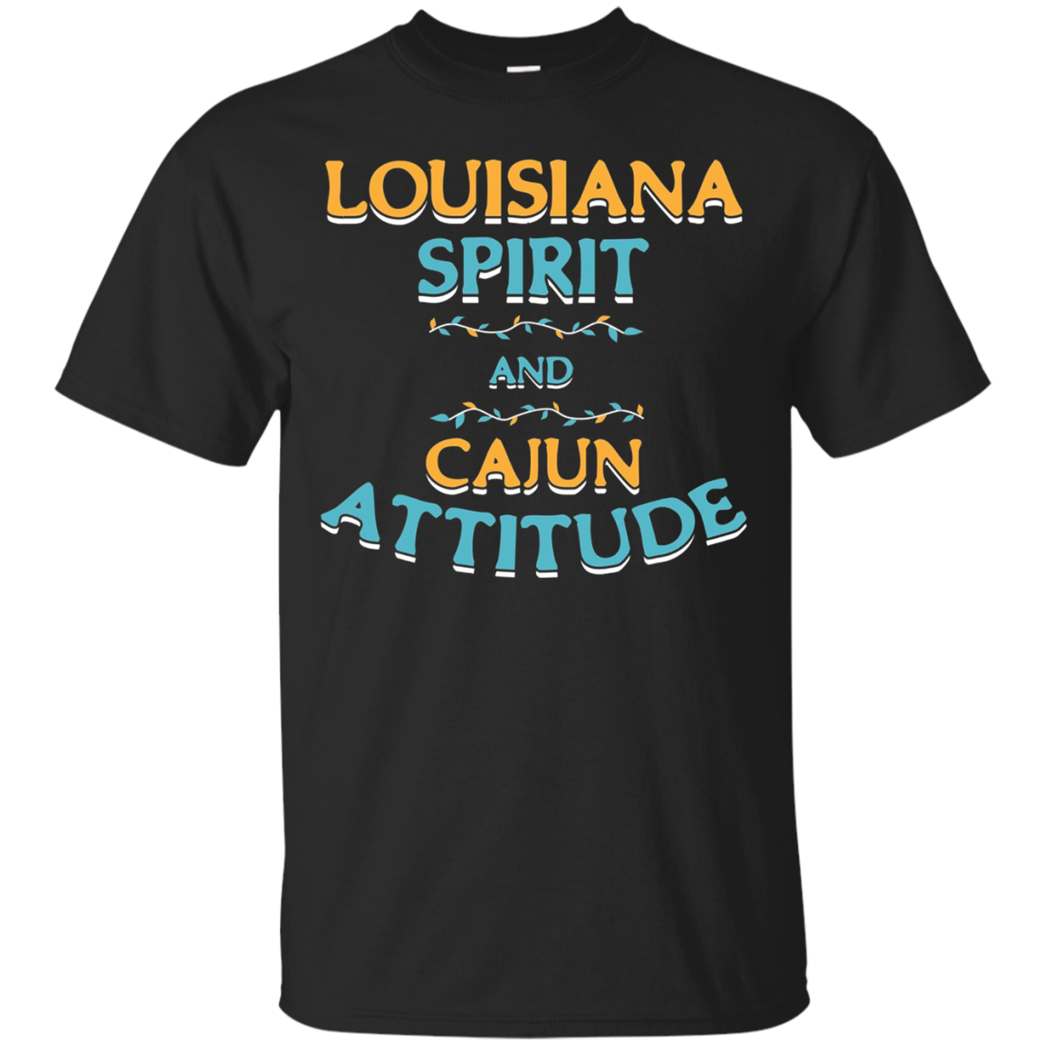 Louisiana Spirit And Cajun Attitude T Shirt