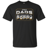 Great Dads Get Promoted To Poppy - Coolest Grandpa Shirt_black=