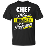 Chef By Passion Librarian By Profession T Shirt_black