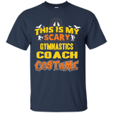 This Is My Scary Gymnastics Coach Custome Job TShirt_Black