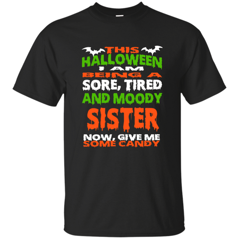 Sister - Halloween Sore, Tired - Moody Funny Shirt_black