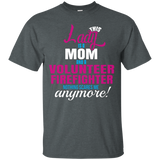 Lady Is A Mom And A Volunteer Firefighter Occupation T-shirt_black=