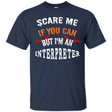 Scare Me If You Can But I'm An Interpreter Halloween T-Shirt_Black