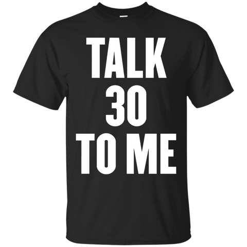 talk 30 to me t shirt_Black