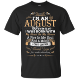 I'm An August Woman T-shirt Birthday Gift Shirt