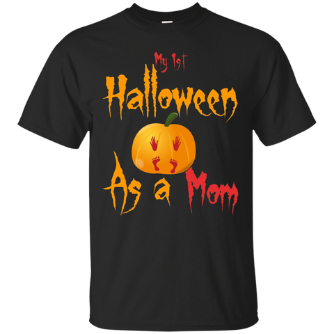 My 1st Halloween As A Mom T-shirt Cute Gift For New Mama Tee_black=