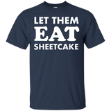 Let Them Eat Sheetcake Funny Political Shirt