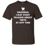 Womens Warning I May Start Talking About Teeth At Any Time T-Shirt_Black