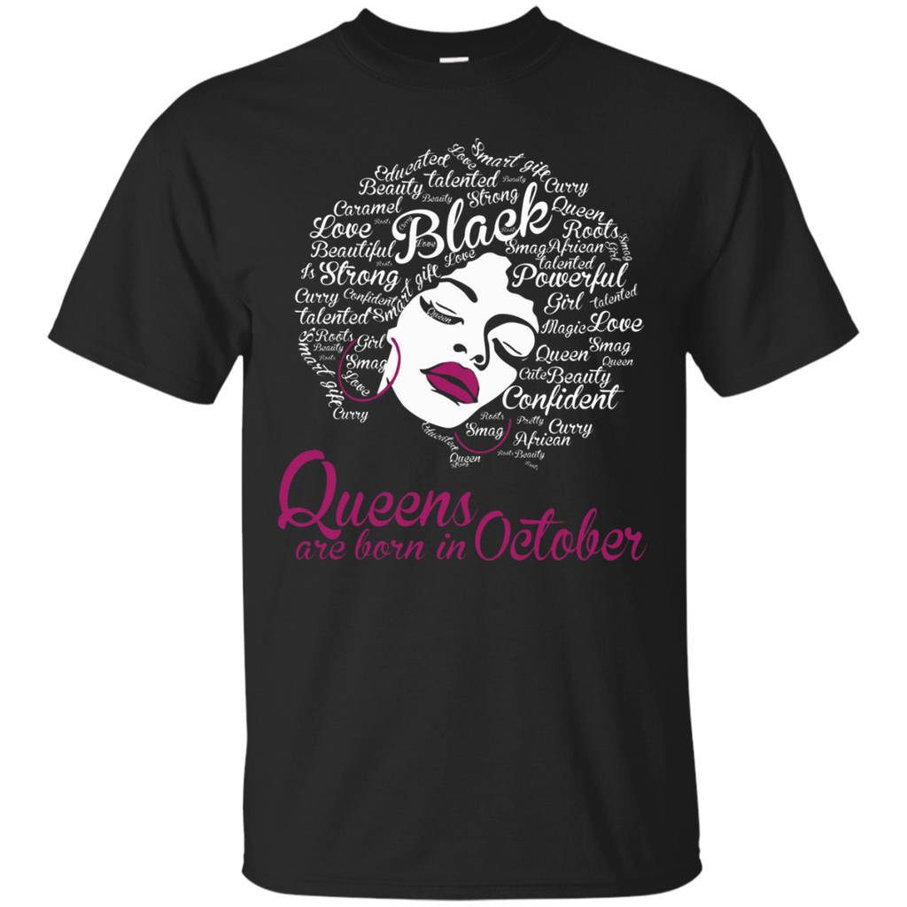 Queens are born in October - Strong Black Woman Tee Shirts_Black