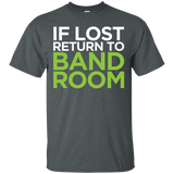 If Lost Return To Band Room Marching Band Funny Tee Shirt