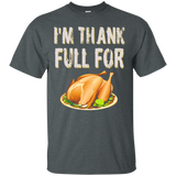 I Am Thankfull For Roasted Turkey - Thanksgiving Tshirt_black