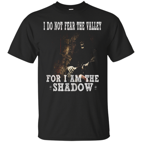 I Do Not Fear The Valley-men Women Kids T Shirt_black