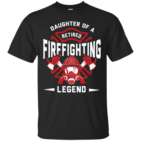 Daughter Of A Retired Firefighting Legend T-shirt_black