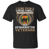 Afghanistan Veterans Tshirt I Come From A Large Family Gift_black