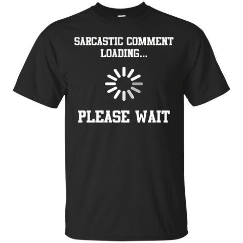 Sarcastic comment loading... Please wait T-shirt_Black