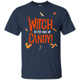 Witch better have my Candy T shirt_Black