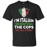 I'm Italian We Don't Call The Cops We Call Family