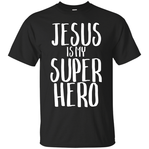 Jesus Is My Super Hero Christian Funny Shirt