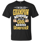 I'm Grampaw And I'm Way Too Cool To Be Called Grandfather