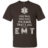 You Fall You Call You Haul That All Emt Grunge Design Shirts_black=