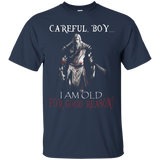 Knight Templar- Careful, Boy...i Am Old For T Shirt
