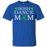 Irish Dance Mom With Soft Shoes - Cute Irish Dance Mom Shirt