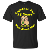 Together 25 Years Nuts About Him Wedding Anniversary Tshirt_Black