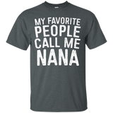 Womens My Favorite People Call Me Nana T-Shirt Cute Mother Gift_Black