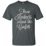 Throw Kindness Around Like Confetti T-Shirt_Black