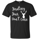 Funny Deer Hunting T Shirt For Women Hunting Hair Don't Care_black=