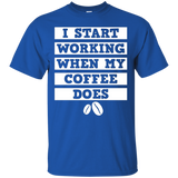 I Start Working When The Coffee Does Funny T-shirt Women Men_black=