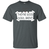 They're Good Dogs, Brent - We Rate Dogs Parody T-shirt_black=