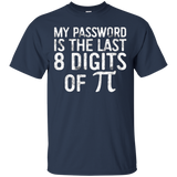 My Password Is The Last 8 Digits of Pi T-Shirt Funny Joke_Black