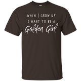 When I Grow Up I Want To Be a Golden Girl shirt_Black