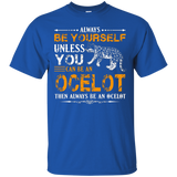 Ocelot T shirt - Always Be An Ocelot T shirt_Black