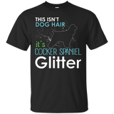 This Isn't Dog Hair It's Cocker Spaniel Glitter T-shirt_Black