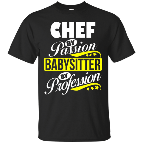 Chef By Passion Babysitter By Profession T Shirt_black