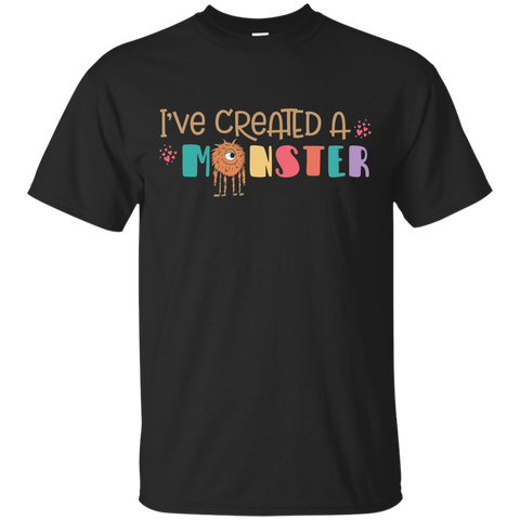 I've Created A Monster Shirt Matching Parent Child B1