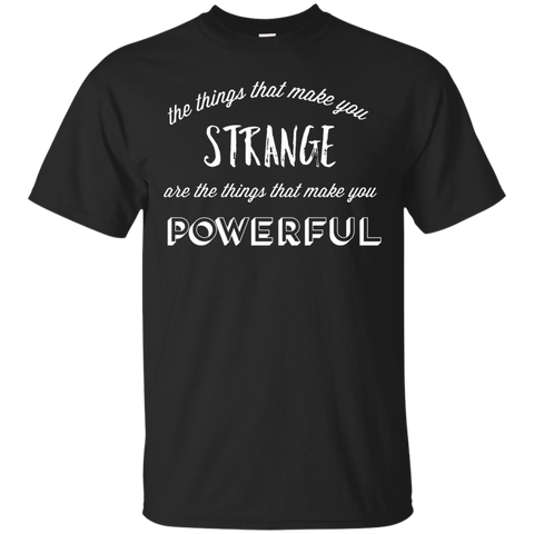 Strange Makes You Powerful T-Shirt_Black