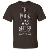 The Book Was Better - Funny Literary T-Shirt Men Women Kids_Black